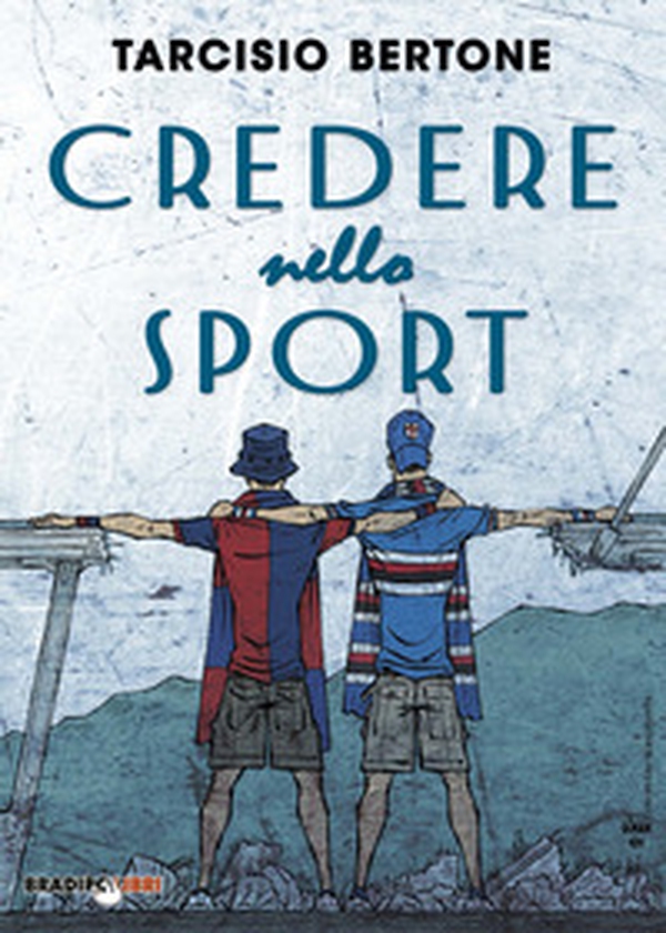 Credere nello sport - Librerie.coop Credere nello sport - Librerie.coop