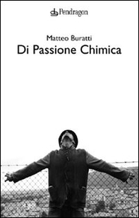Di passione chimica - Librerie.coop