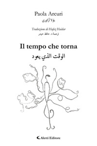 Il tempo che torna. Ediz. italiana e araba - Librerie.coop