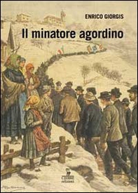 Il minatore agordino - Librerie.coop
