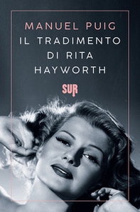 Il tradimento di Rita Hayworth - Librerie.coop Il tradimento di Rita Hayworth - Librerie.coop