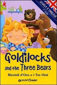 Goldilocks and three Bears-Riccioli d'oro e i tre orsi - Librerie.coop