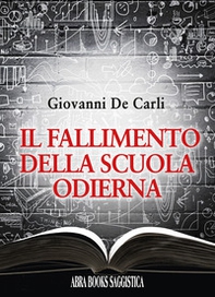 Il fallimento della scuola odierna - Librerie.coop