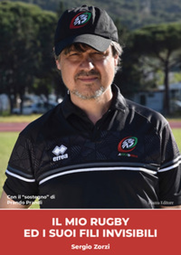 Il mio rugby ed i suoi fili invisibili - Librerie.coop