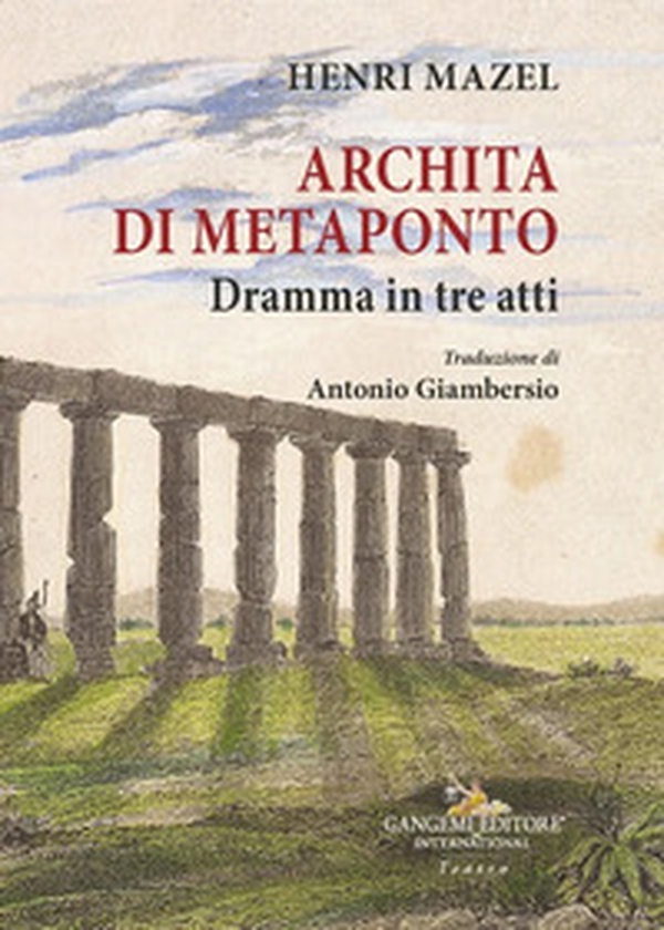 Archita di Metaponto. Dramma in tre atti - Librerie.coop