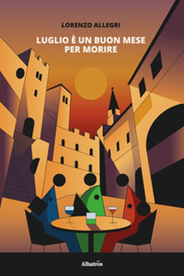 Luglio è un buon mese per morire - Librerie.coop