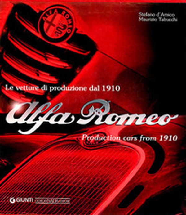Alfa Romeo. Le vetture di produzione dal 1910. Ediz. italiana e inglese - Librerie.coop Alfa Romeo. Le vetture di produzione dal 1910. Ediz. italiana e inglese - Librerie.coop