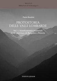 Protostoria delle valli lombarde - Vol. 1 - Librerie.coop