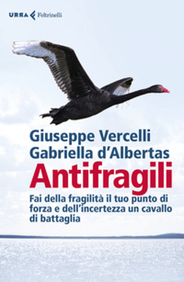 Antifragili. Fai della fragilità il tuo punto di forza e dell'incertezza un cavallo di battaglia - Librerie.coop Antifragili. Fai della fragilità il tuo punto di forza e dell'incertezza un cavallo di battaglia - Librerie.coop