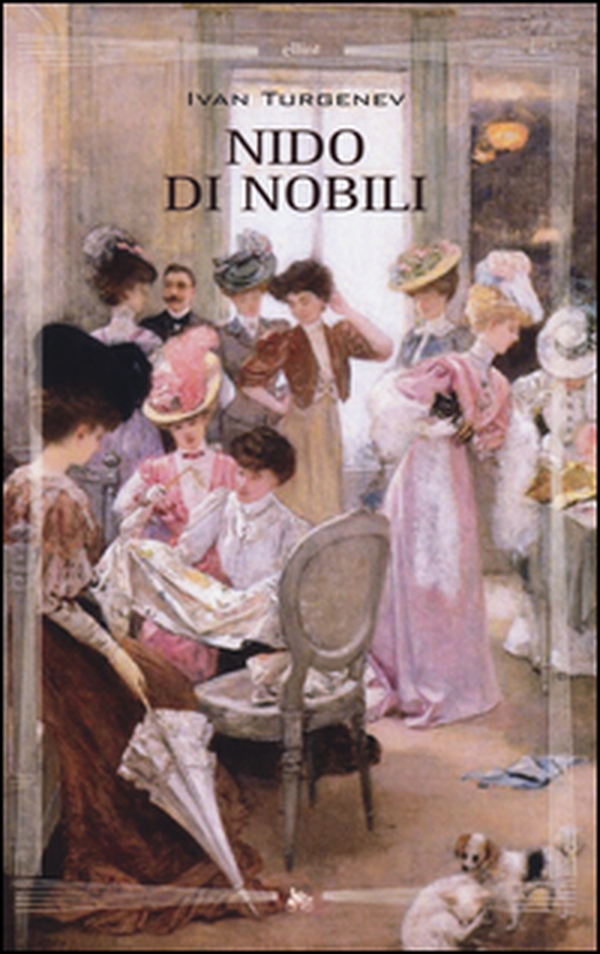 Un nido di nobili - Librerie.coop Un nido di nobili - Librerie.coop