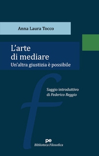 L'arte di mediare. Un'altra giustizia è possibile - Librerie.coop L'arte di mediare. Un'altra giustizia è possibile - Librerie.coop