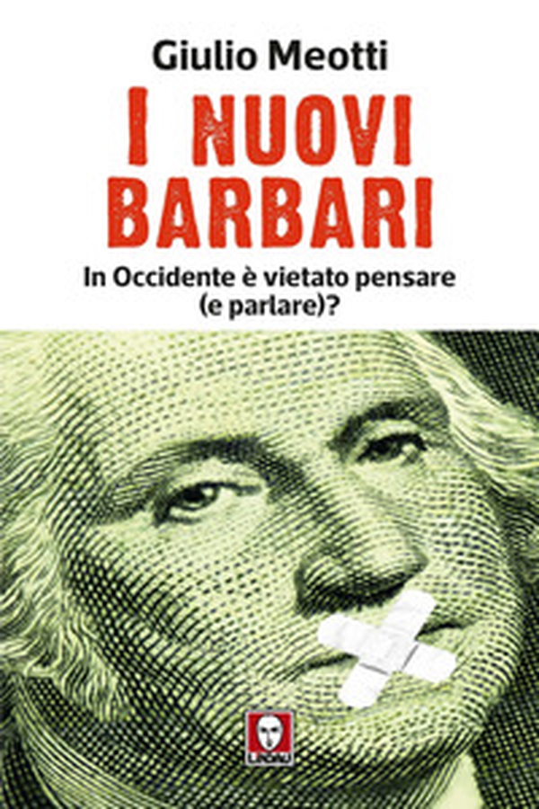 I nuovi barbari. In Occidente è vietato pensare (e parlare)? - Librerie.coop I nuovi barbari. In Occidente è vietato pensare (e parlare)? - Librerie.coop