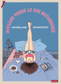 Roxane vende le sue mutandine - Librerie.coop