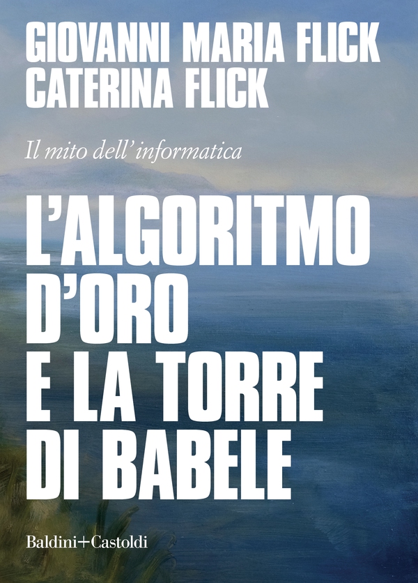 L'algoritmo d'oro e la torre di Babele - Librerie.coop L'algoritmo d'oro e la torre di Babele - Librerie.coop