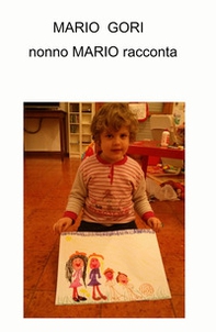 Nonno Mario racconta. (Per) i più piccoli - Librerie.coop