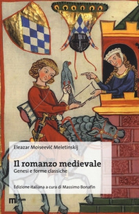 Il romanzo medievale. Genesi e forme classiche - Librerie.coop