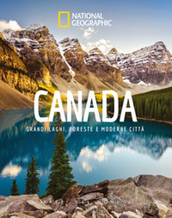 Canada. Paesi del mondo - Librerie.coop Canada. Paesi del mondo - Librerie.coop