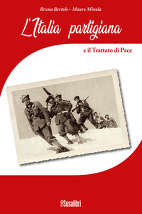 L'Italia partigiana e il trattato di pace - Librerie.coop L'Italia partigiana e il trattato di pace - Librerie.coop