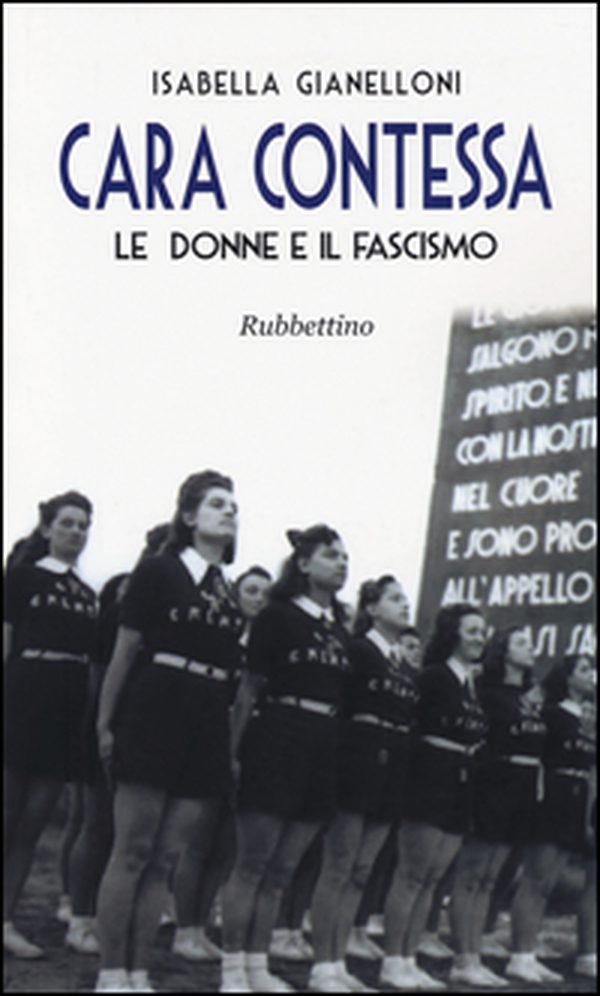 Cara contessa. Le donne e il fascismo - Librerie.coop Cara contessa. Le donne e il fascismo - Librerie.coop