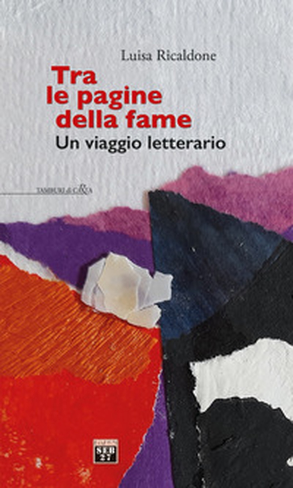 Tra le pagine della fame. Un viaggio letterario - Librerie.coop Tra le pagine della fame. Un viaggio letterario - Librerie.coop