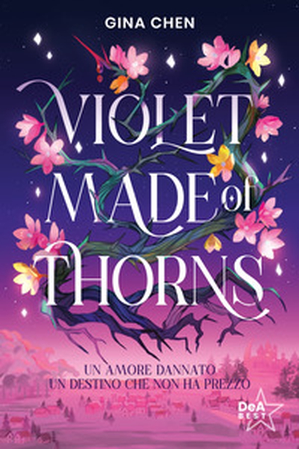 Violet made of thorns. Ediz. italiana - Librerie.coop