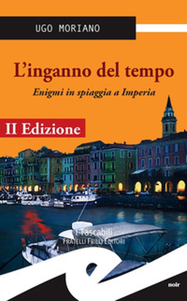 L'inganno del tempo. Enigmi in spiaggia a Imperia - Librerie.coop L'inganno del tempo. Enigmi in spiaggia a Imperia - Librerie.coop
