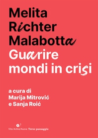 Guarire mondi in crisi - Librerie.coop