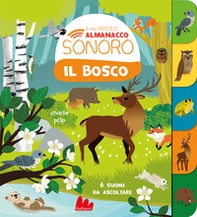 Il bosco. Il mio piccolo almanacco sonoro - Librerie.coop