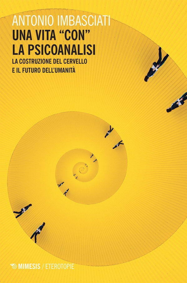 Una vita “con” la psicoanalisi - Librerie.coop Una vita “con” la psicoanalisi - Librerie.coop