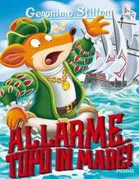 Allarme... topo in mare! - Librerie.coop Allarme... topo in mare! - Librerie.coop