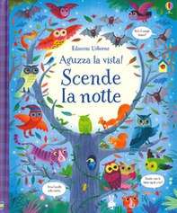 Scende la notte. Aguzza la vista! - Librerie.coop Scende la notte. Aguzza la vista! - Librerie.coop
