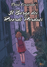 Il borgo dei ricordi perduti - Librerie.coop Il borgo dei ricordi perduti - Librerie.coop