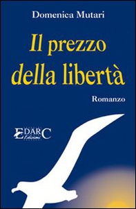 Il prezzo della libertà - Librerie.coop