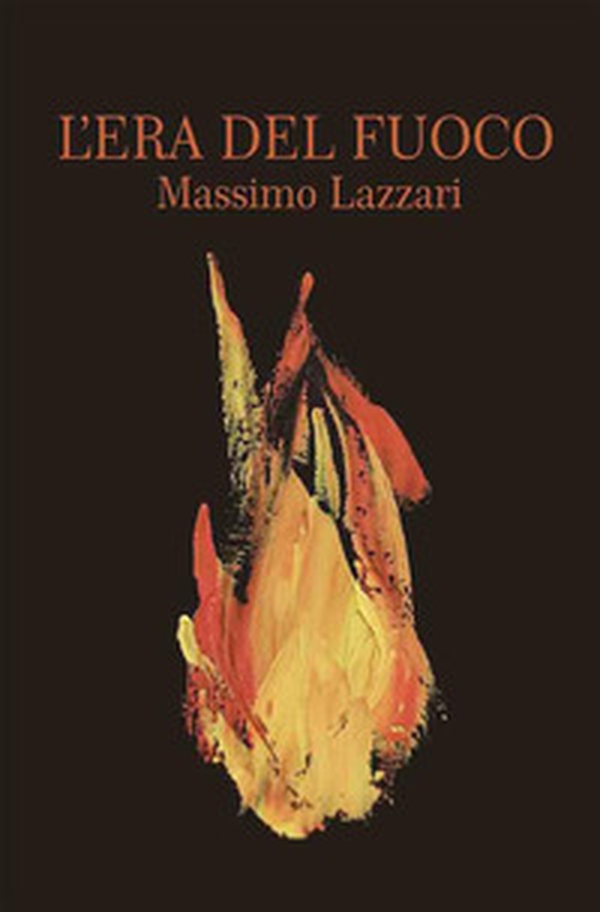 L'era del fuoco - Librerie.coop L'era del fuoco - Librerie.coop