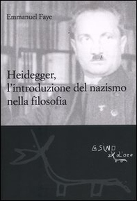 Heidegger, l'introduzione del nazismo nella filosofia - Librerie.coop