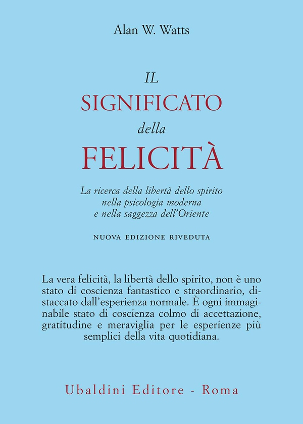 Il significato della felicità - Librerie.coop Il significato della felicità - Librerie.coop