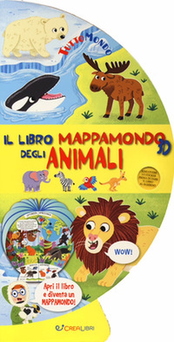 Il libro mappamondo 3D degli animali. Tuttomondo - Librerie.coop Il libro mappamondo 3D degli animali. Tuttomondo - Librerie.coop