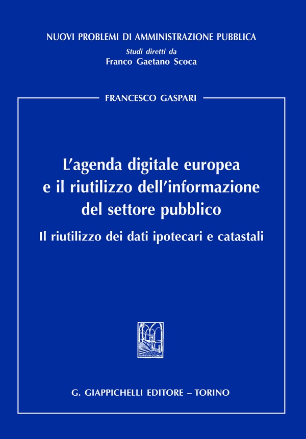 L'agenda digitale europea e il riutilizzo dell'informazione del settore pubblico - Librerie.coop L'agenda digitale europea e il riutilizzo dell'informazione del settore pubblico - Librerie.coop