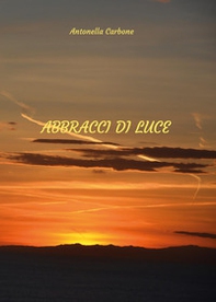 Abbracci di luce - Librerie.coop