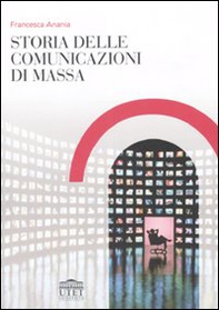 Storia delle comunicazioni di massa - Librerie.coop