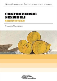Controversie sensibili. Retoriche social II - Librerie.coop