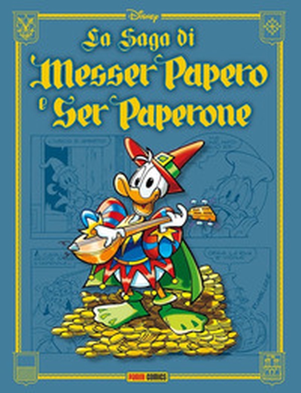 La saga di Messer Papero e di Ser Paperone - Librerie.coop La saga di Messer Papero e di Ser Paperone - Librerie.coop