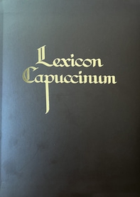 Lexicon capuccinum. Il bio-bibliografico - Librerie.coop
