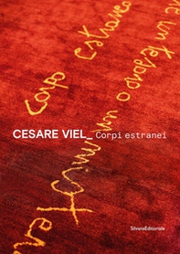 Cesare Viel. Corpi estranei. Ediz. italiana e inglese - Librerie.coop