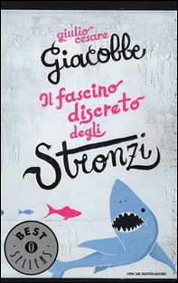 Il fascino discreto degli stronzi - Librerie.coop Il fascino discreto degli stronzi - Librerie.coop