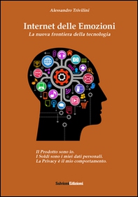Internet delle emozioni. La nuova frontiera della tecnologia - Librerie.coop