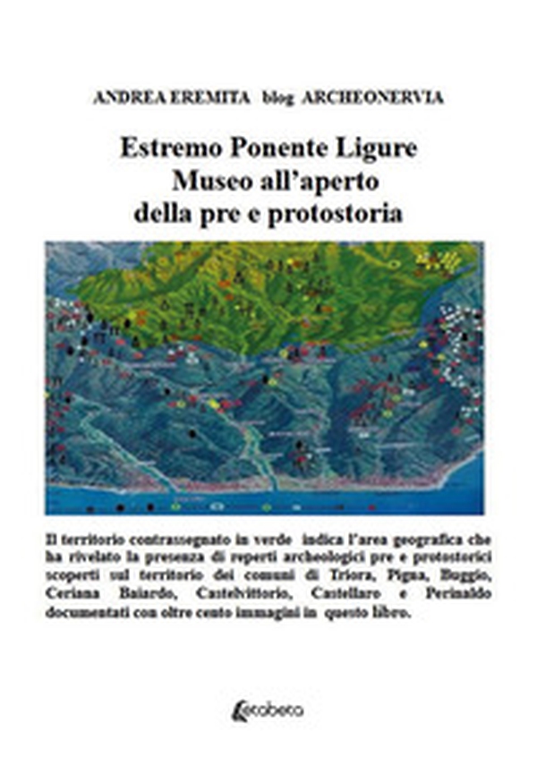 Estremo Ponente Ligure. Museo all'aperto della pre e prostoria - Librerie.coop Estremo Ponente Ligure. Museo all'aperto della pre e prostoria - Librerie.coop