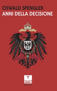 Anni della decisione - Librerie.coop