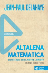 Altalena matematica. Giochi logici con il finito e l'infinito - Librerie.coop