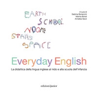 Everyday english. La didattica della lingua inglese nei servizi per la prima infanzia - Librerie.coop